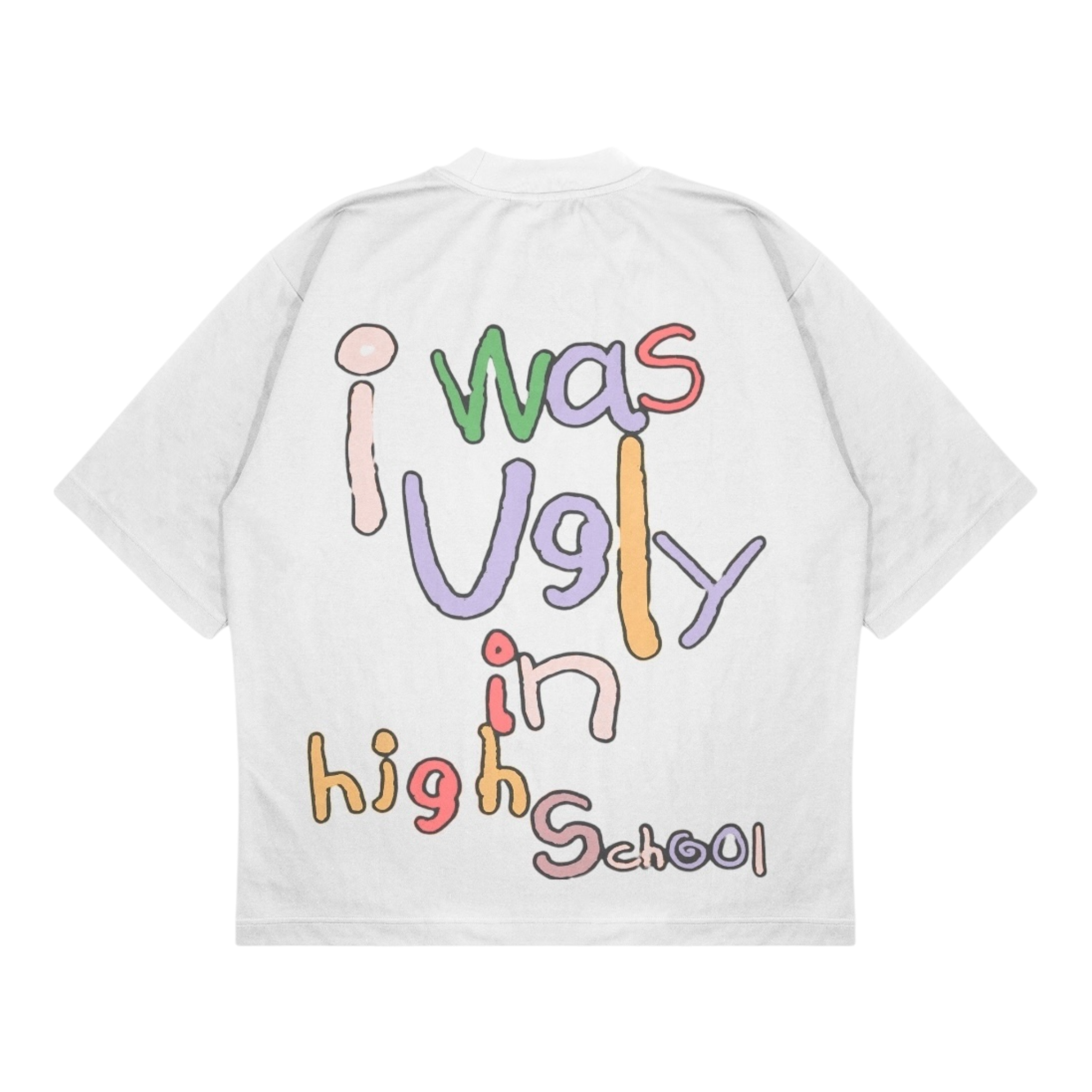 Ugly in HighSchool 14oz